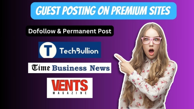 Gig Preview - Provide backlinks on techbullion, ventsmagzine, tbn