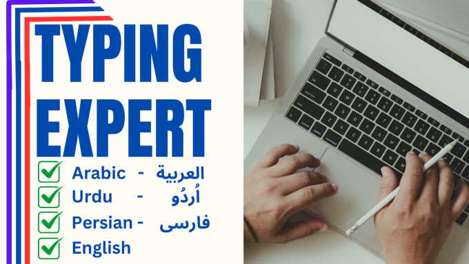 Gig Preview - Be a multilingual typing expert arabic urdu persian and english