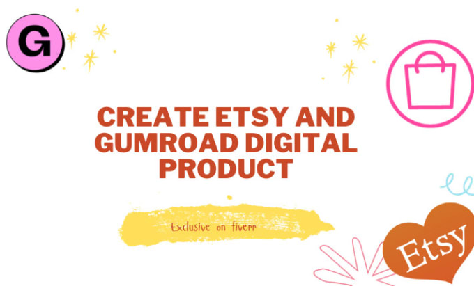 Bestseller - create niche etsy and gumroad digital product and listing