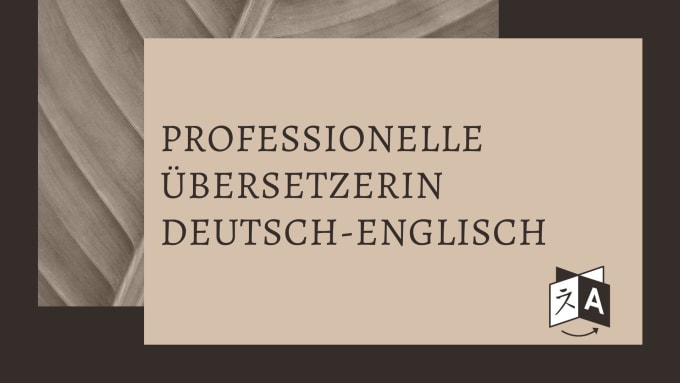 Gig Preview - Professionelle deutsch zu english Übersetzung