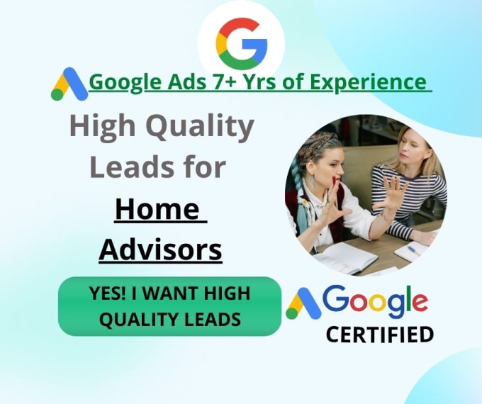 Gig Preview - Generate leads for home advisors using google ads