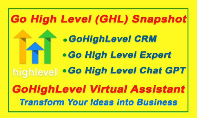 Gig Preview - Go high level snapshot, expert, gohighlevel virtual assistant, ghl crm chat gpt