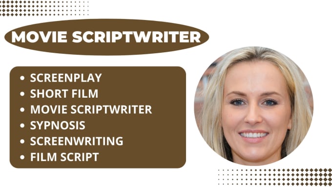 Gig Preview - Do movie script screenplay scriptwriting TV film screenwriter and ghost script