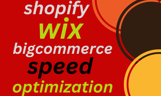 Gig Preview - Improve your wix shopify bigcommerce store performance and speed