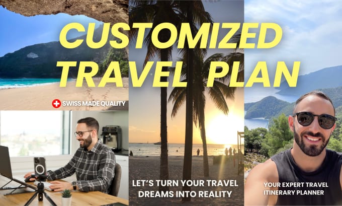 Gig Preview - Create the best customized travel plan and itinerary for you