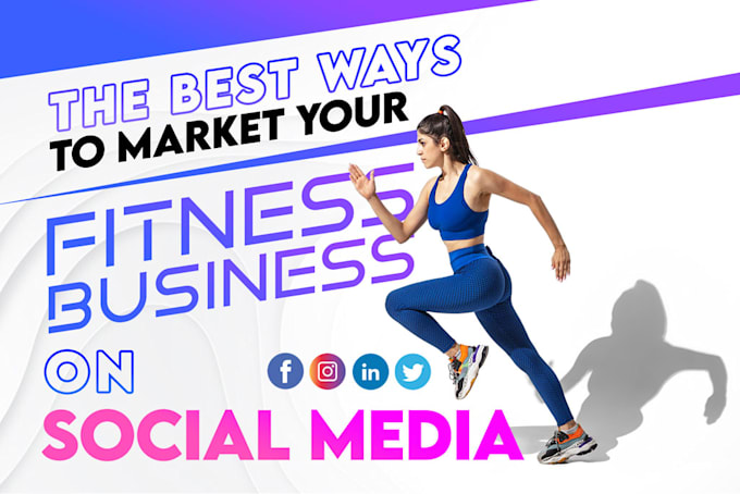 Gig Preview - Do social media marketing for gyms and fitness centers