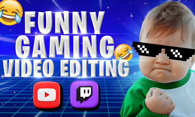 Bestseller - do a funny gaming video edit for youtube