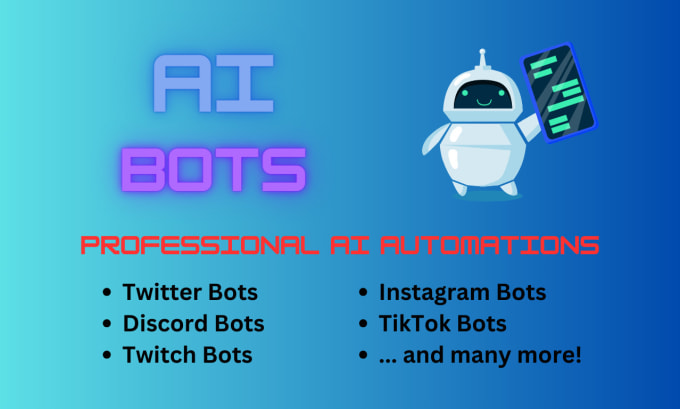 Gig Preview - Build an ai bot for social media automations of every kind