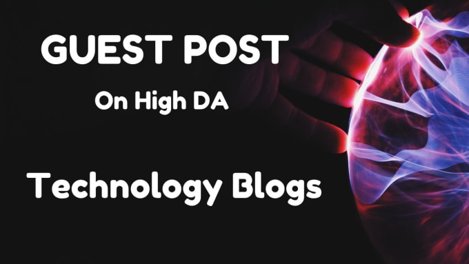 Gig Preview - Do tech guest post on high da technology site with dofollow backlink