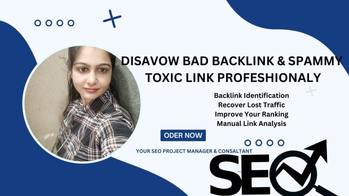 Gig Preview - Disavow bad backlink, spammy ,toxic link effectively