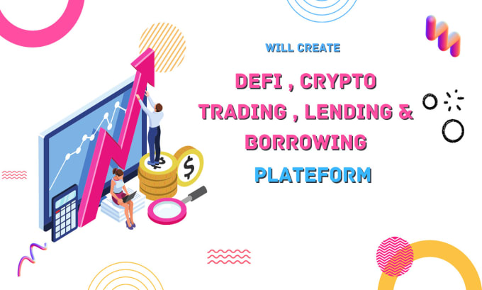 Gig Preview - Create crypto trading, defi, lending and borrowing platform