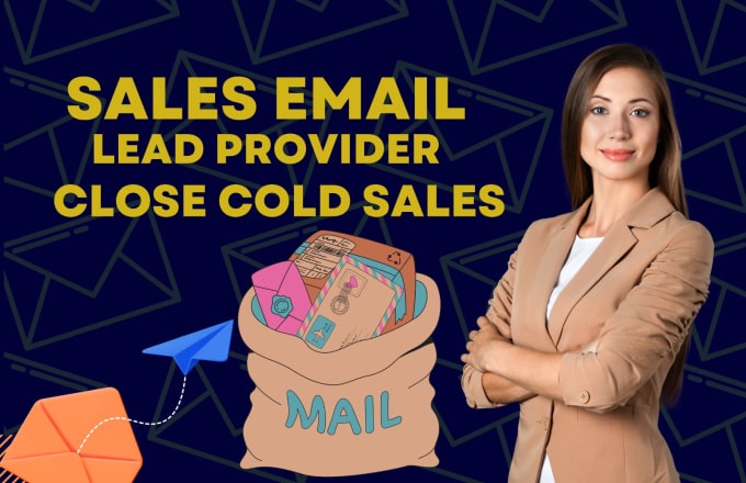 Gig Preview - Do sales email lead provider, research and close cold sales