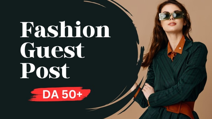 Bestseller - provide high da fashion guest post with dofollow backlink