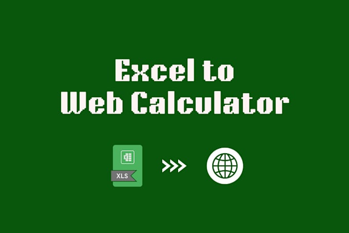 Bestseller - build custom web calculator or convert excel into website