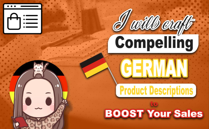 Gig Preview - Craft compelling product descriptions in german to boost your sales