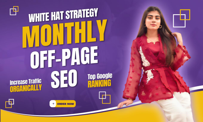 Gig Preview - Do complete monthly off page SEO service with white hat high quality backlinks