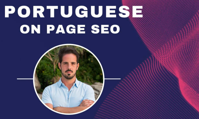 Gig Preview - Portuguese on page SEO specialist