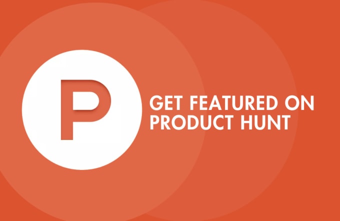 Gig Preview - Provide product hunt launch service