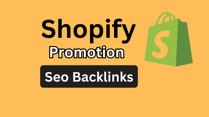 Gig Preview - Create strong SEO backlinks for shopify promotion