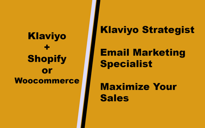 Gig Preview - Setup proven email marketing strategy in klaviyo for shopify and woocommerce