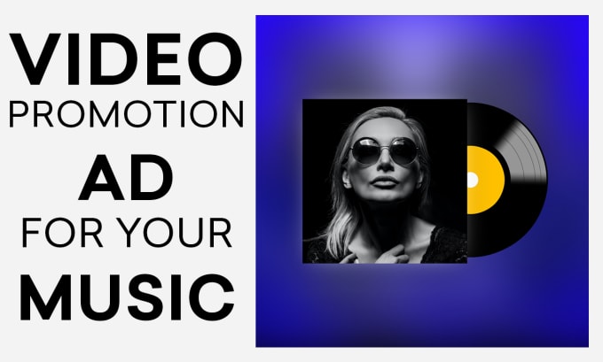 Gig Preview - Create a video ad to promote your music, song, single, album