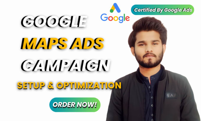 Gig Preview - Setup and optimize google maps ads campaign