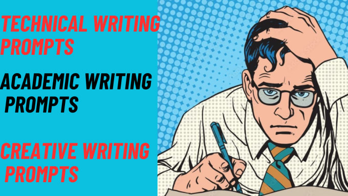 Gig Preview - Write technical writing prompts and custom writing prompts