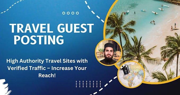 Gig Preview - Professional travel guest posts for your blog or website