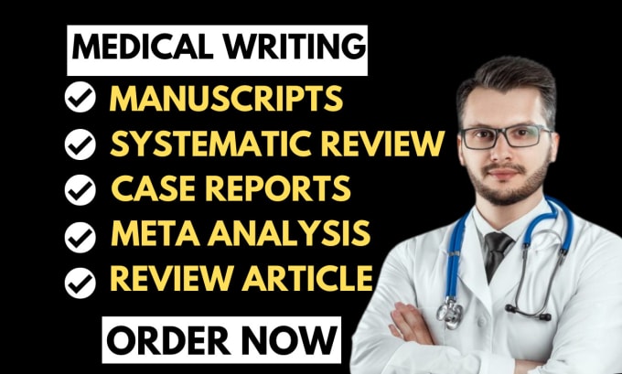 Gig Preview - Edit or write medical manuscript, case report, review article, systematic review