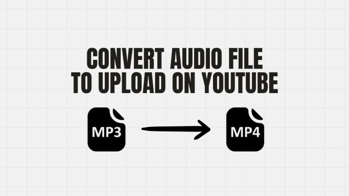 Gig Preview - Convert your audio to mp4 to upload on facebook, youtube