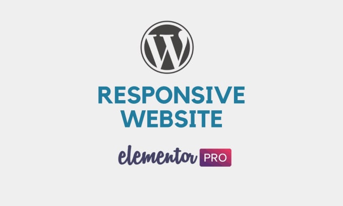 Gig Preview - Create responsive wordpress website with elementor pro