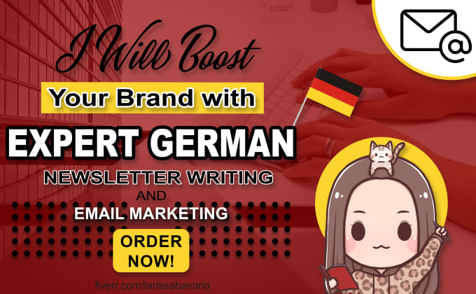 Gig Preview - Boost your brand with expert german newsletter writing and email marketing