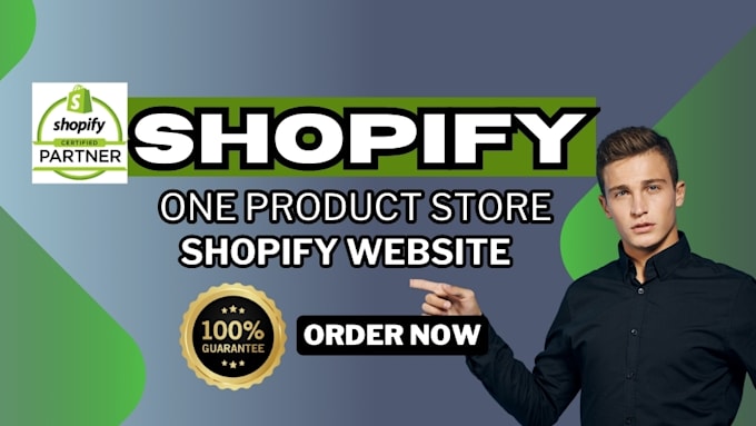 Gig Preview - Create shopify one product store, shopify dropshiping store,website modern