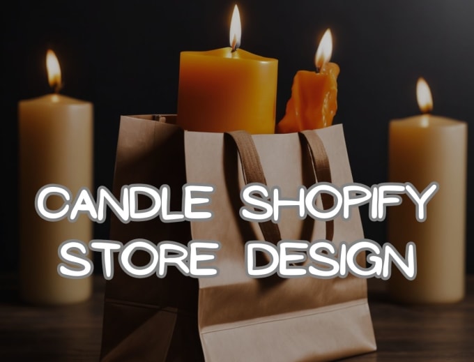 Gig Preview - Design a candle shopify store, candle, diffuser or fragrance website