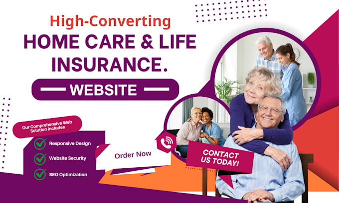 Gig Preview - Develop a high converting site for home care and life insurance