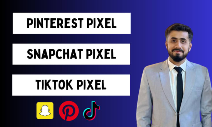 Gig Preview - Setup snapchat, tiktok, pinterest pixel, and google tag manager