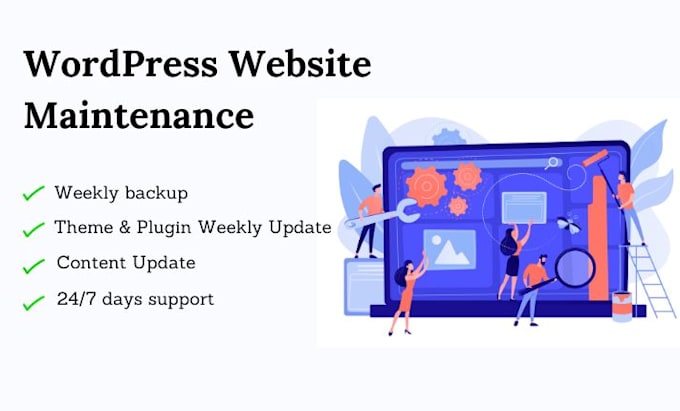 Gig Preview - Do wordpress website maintenance, customization, support and update