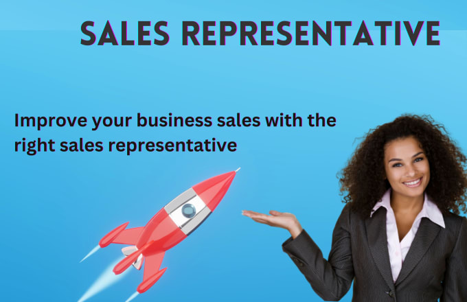 Gig Preview - Be a sales closer sales representative sales agent assistant increases sales