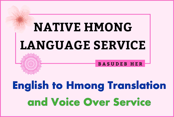 Gig Preview - Translate english to hmong and voice over service