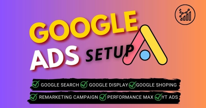 Gig Preview - Setup and optimize google ads campaign