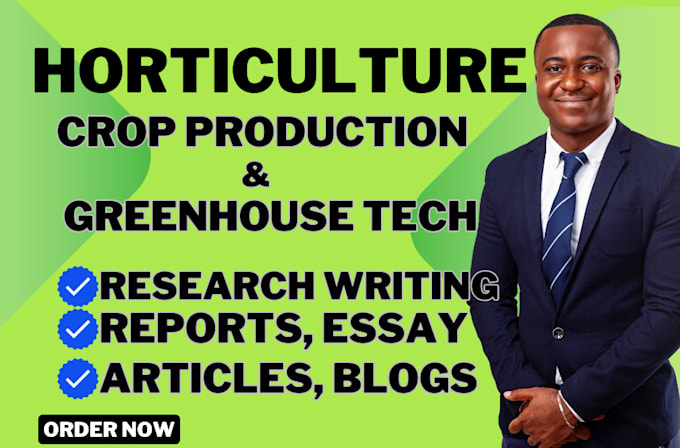 Gig Preview - Write research on horticultural crop production and greenhouse technology