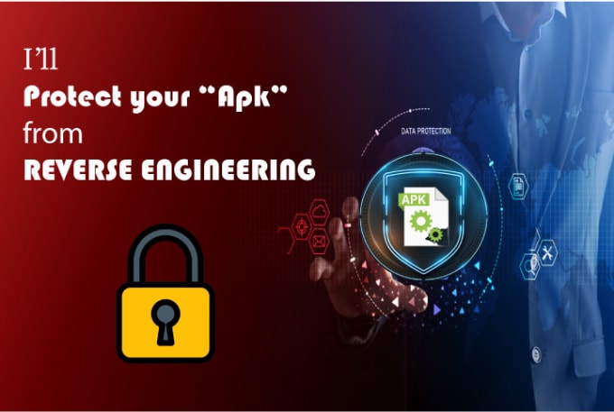 Gig Preview - Protect your app from reverse engineering and decompile