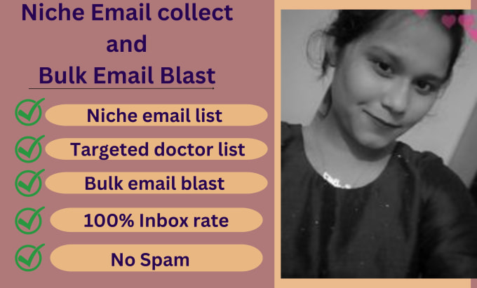 Gig Preview - Do collect niche email and send bulk email blast