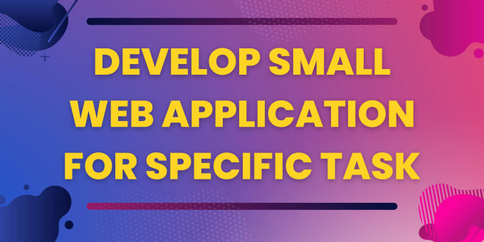 Gig Preview - Develop small web application for specific task