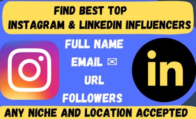 Gig Preview - Find linkedin infleuncers and best top instagram infleuncers