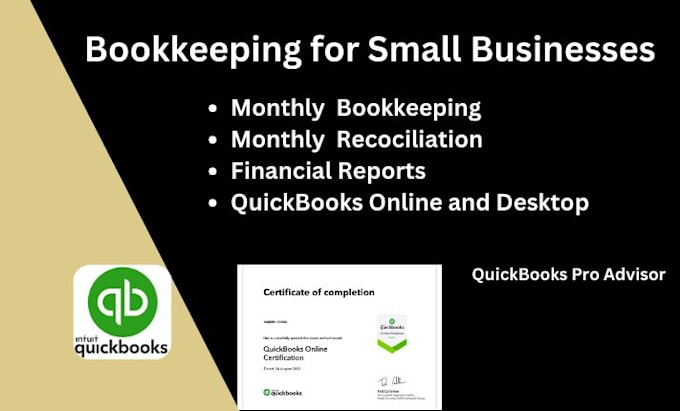 Gig Preview - Provide expert quickbooks bookkeeping services for your business