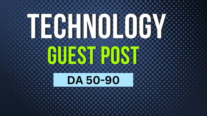 Gig Preview - Write and publish high da technology guest post