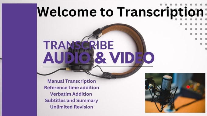 Gig Preview - Transcribe your audio and video files within 1 day