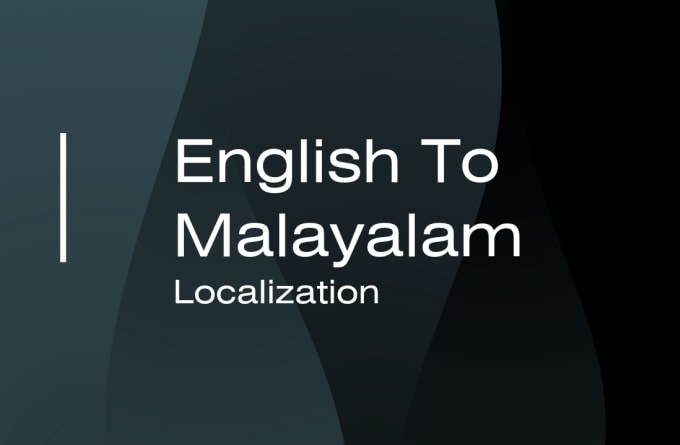 Gig Preview - Localize english to malayalam