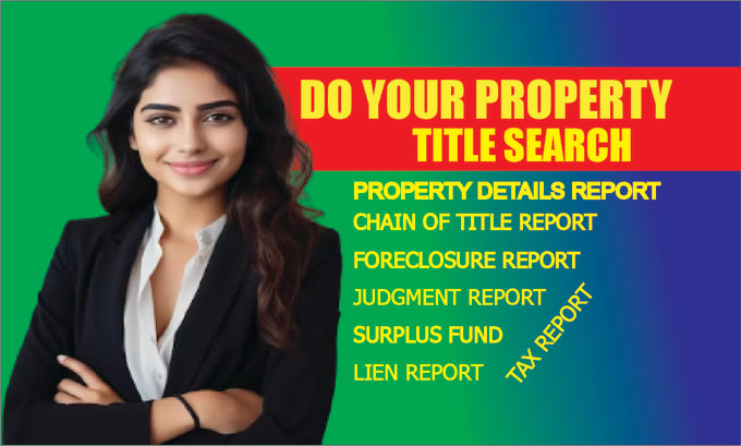 Gig Preview - Provide property title search, surplus fund